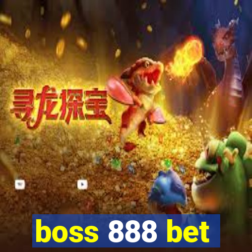 boss 888 bet